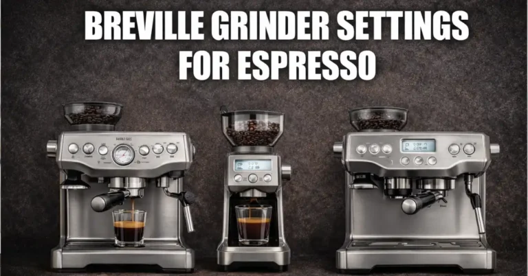 Finding the Best Breville Grinder Settings for Espresso Without Losing Your Mind