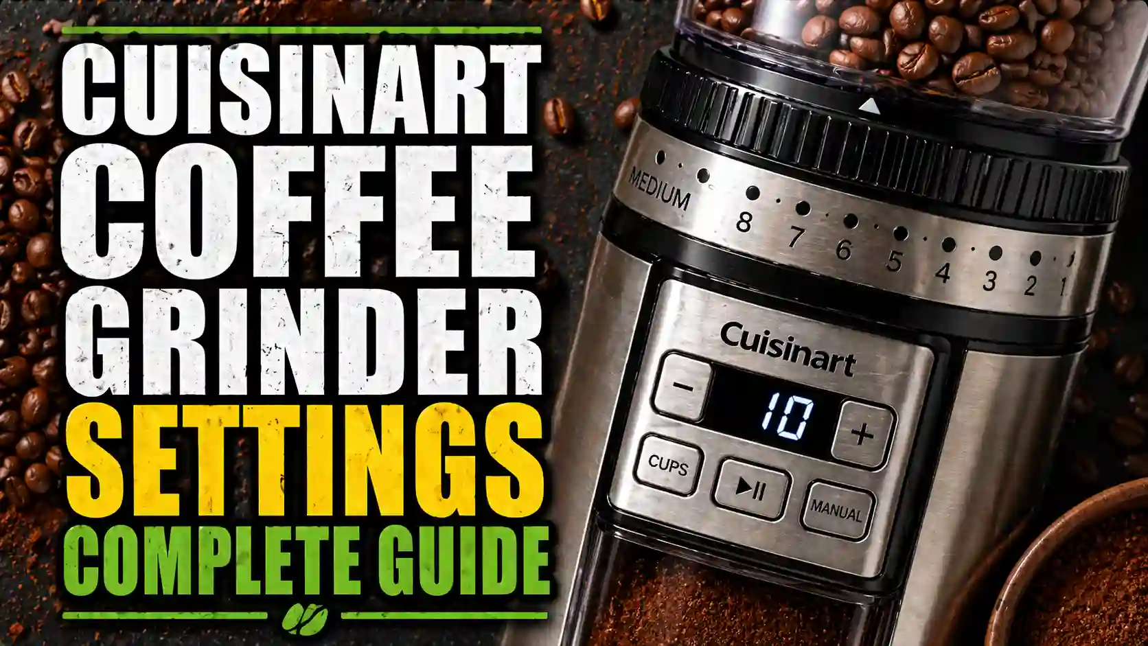 Cuisinart Coffee Grinder Settings: The Complete Guide to a Better Cup Every Time