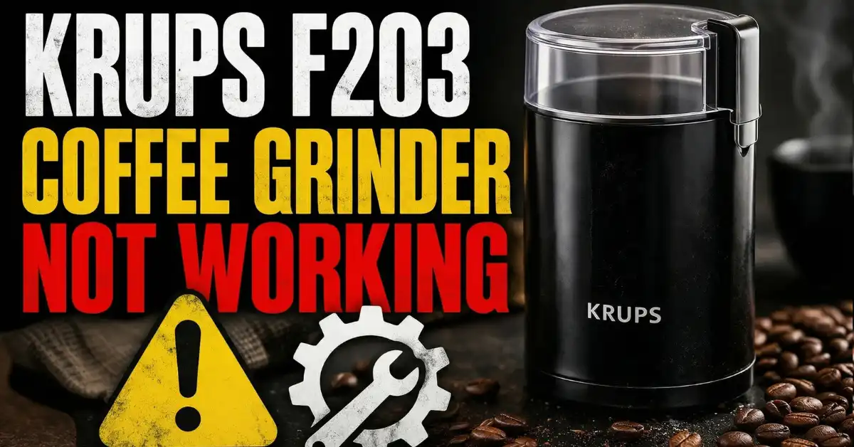 Krups F203 Coffee Grinder Not Working? Here’s How to Fix It Fast