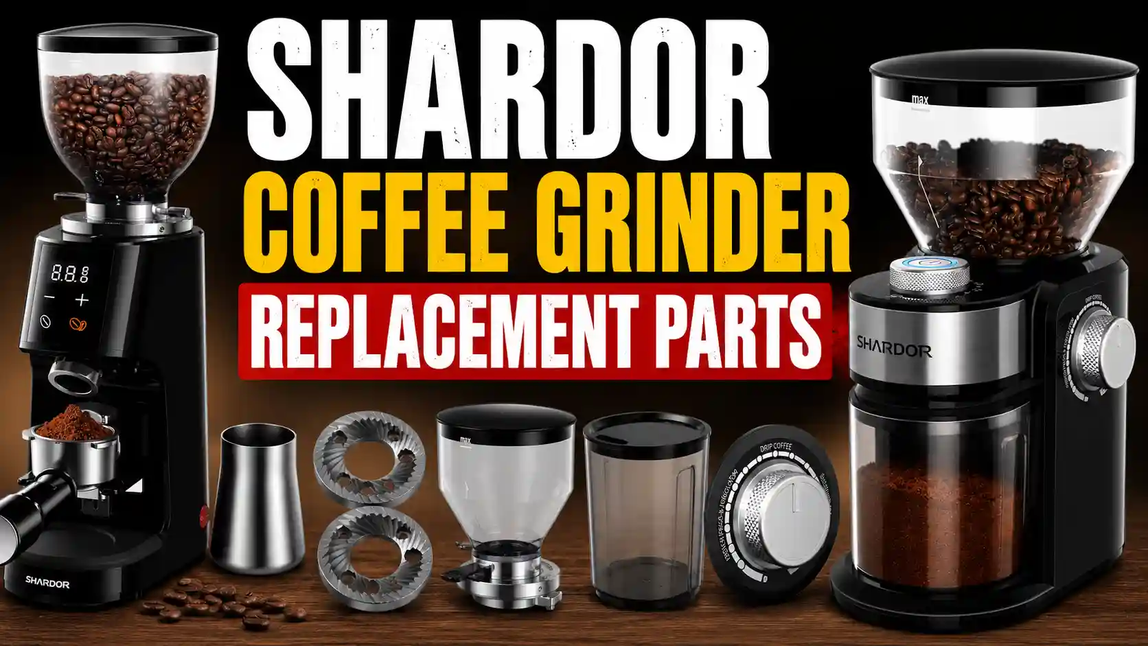 SHARDOR Coffee Grinder Replacement Parts: What You Need, Where to Buy, and What Fits