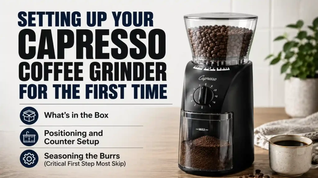 Setting Up Your Capresso Coffee Grinder for the First Time