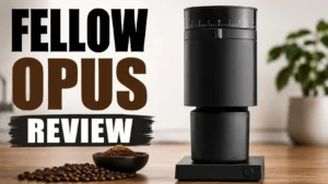 Fellow Opus Review: One Grinder for Every Brew Method?
