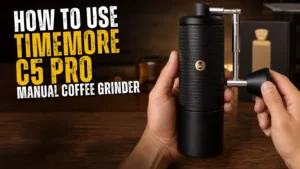 How to Use the TIMEMORE C5 Pro Manual Coffee Grinder in 5 Minutes