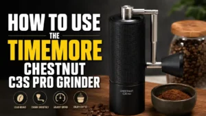How to Use the TIMEMORE Chestnut C3S Pro Grinder: A Step-by-Step Setup Guide