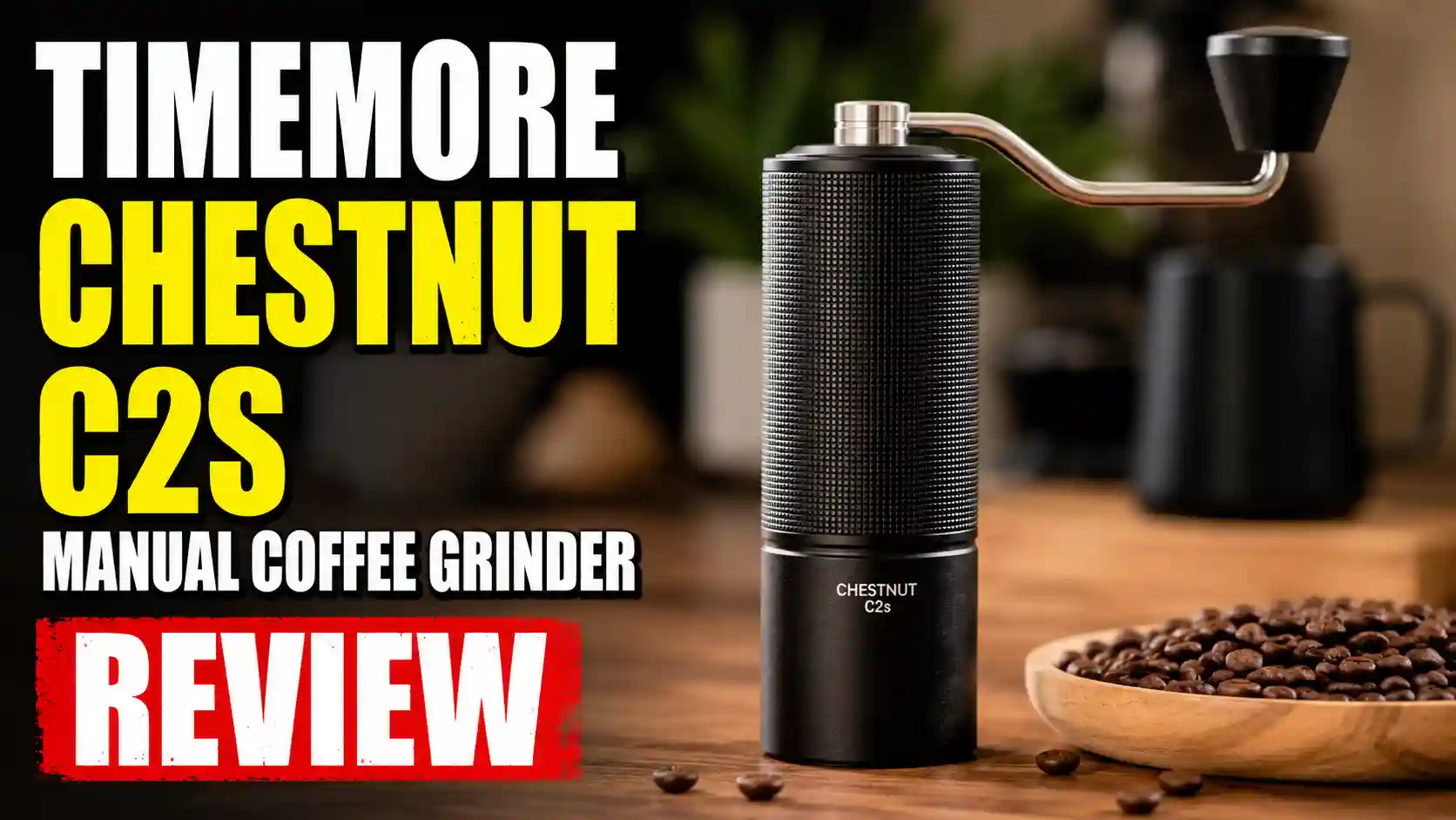 TIMEMORE Chestnut C2S Review: Is This Manual Grinder Worth $75?