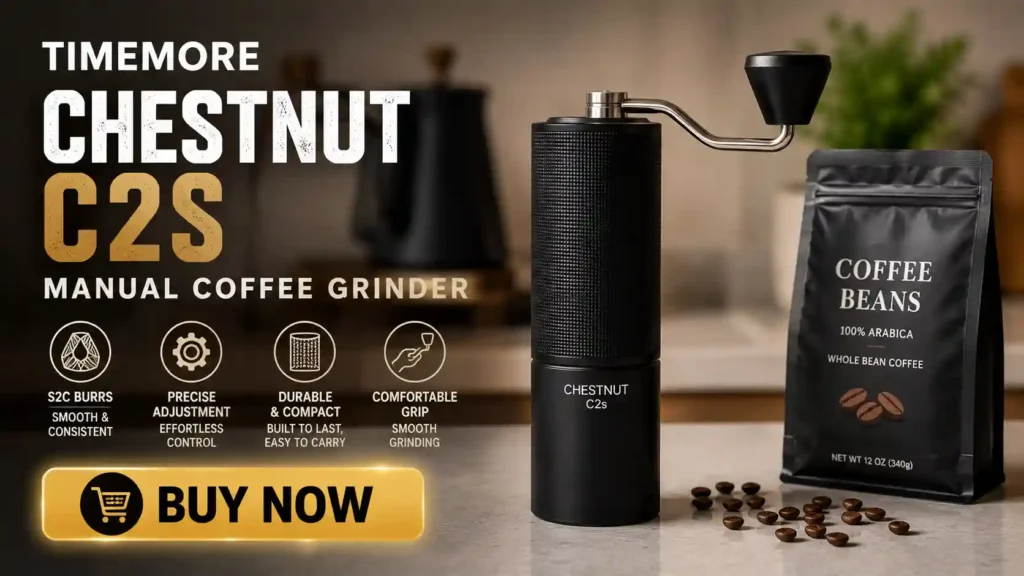 TIMEMORE Chestnut C2S manual coffee grinder