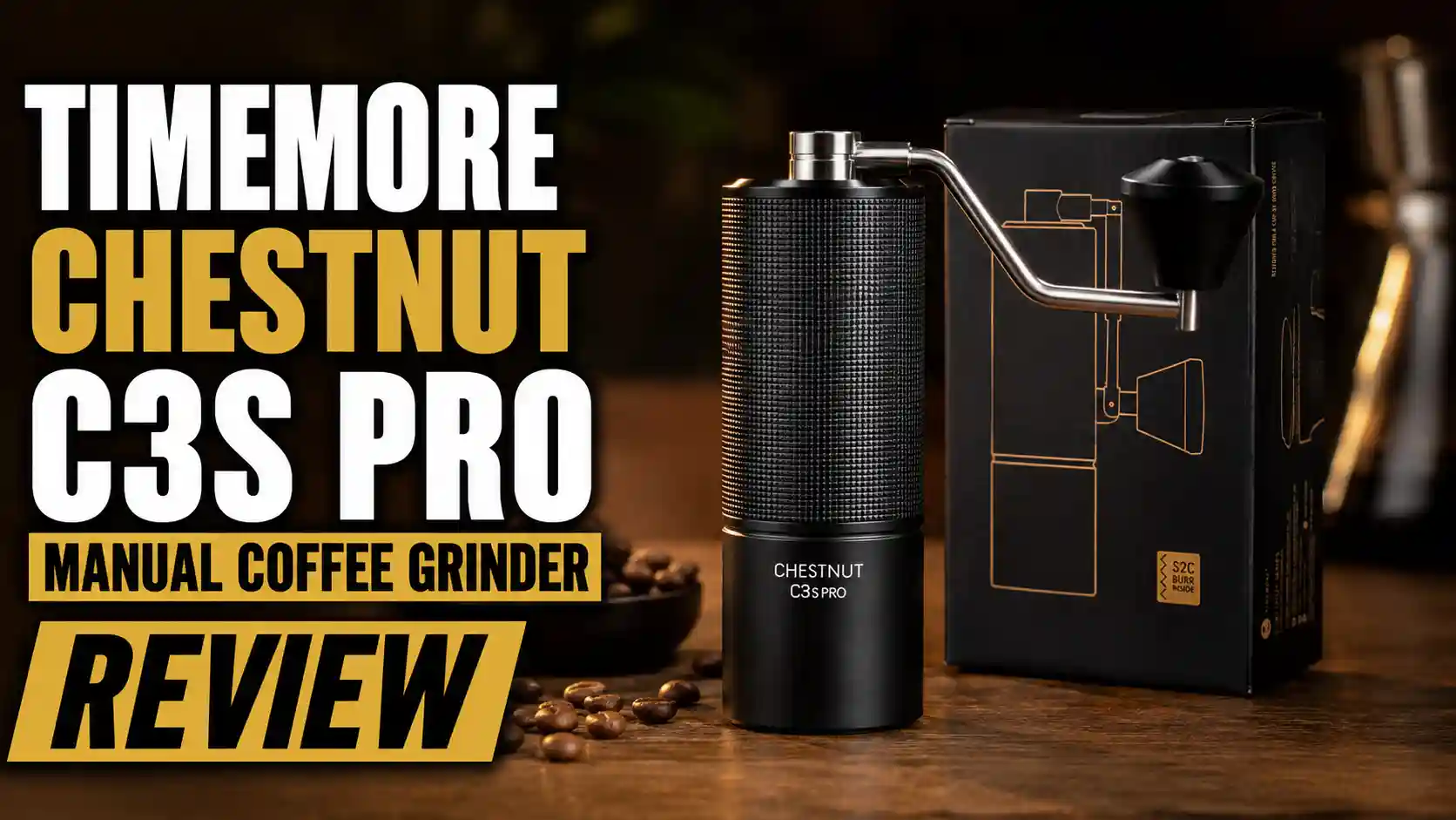 TIMEMORE Chestnut C3S Pro Manual Coffee Grinder Review: Is the All-Metal Upgrade Worth It?