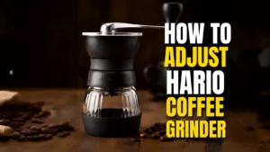 How to Adjust a Hario Coffee Grinder: A Step-by-Step Guide (Skerton Pro & Original)