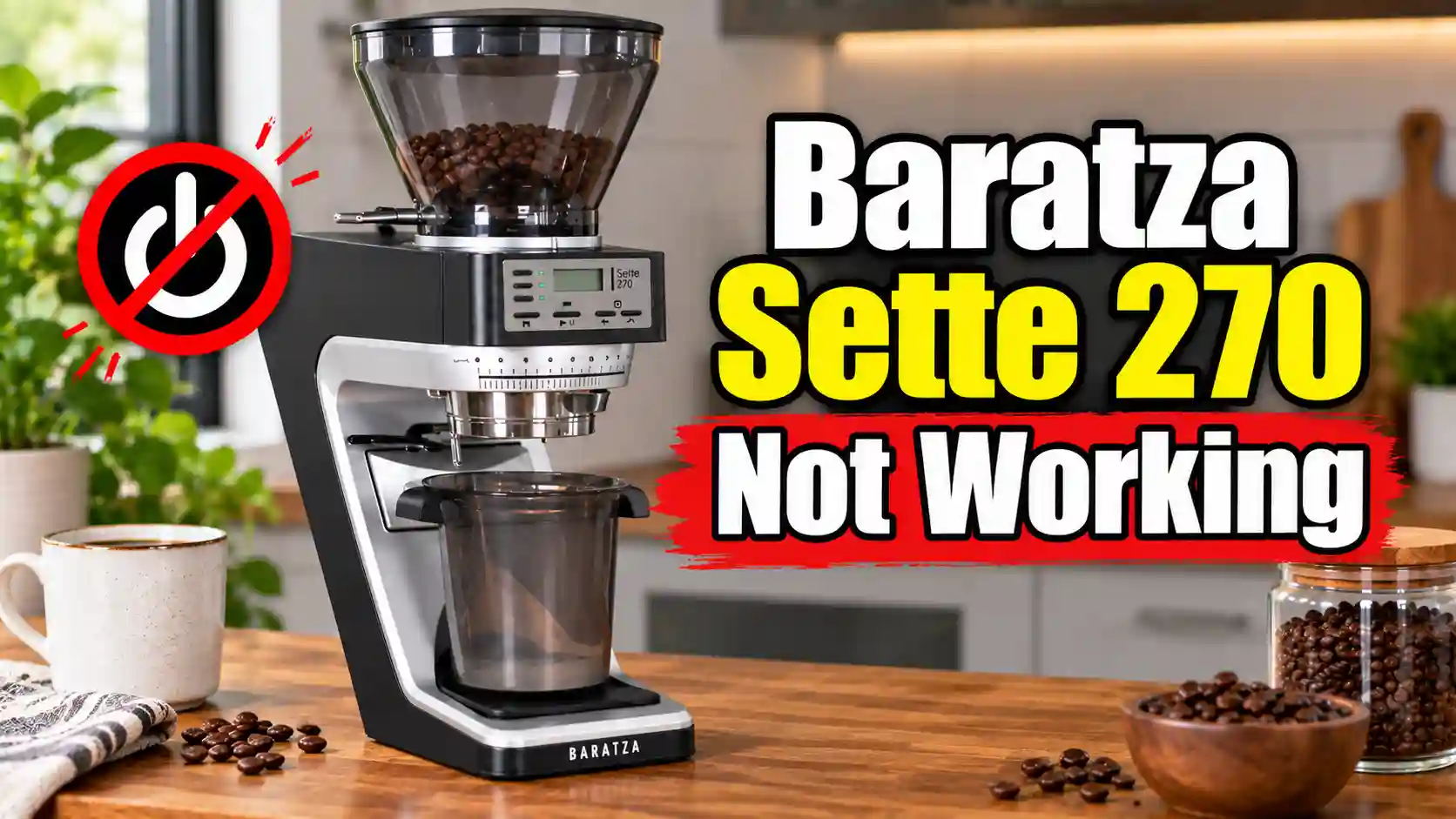 Baratza Sette 270 Not Working? 6 Common Problems and How to Fix Them