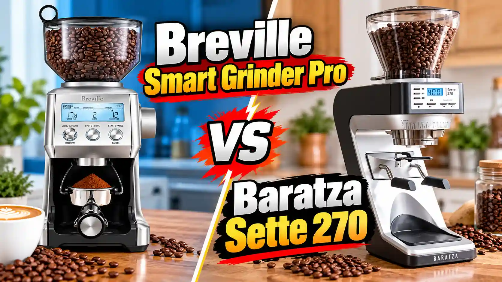 Breville Smart Grinder Pro vs Baratza Sette 270: Which One Should You Buy?