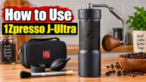 How to Use the 1Zpresso J-Ultra: Complete Setup, Dial-In & Grinding Guide