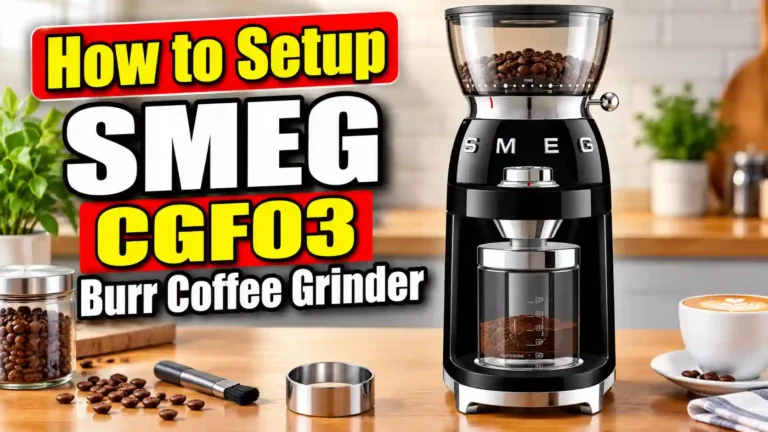 How to Setup SMEG CGF03 Burr Coffee Grinder (Step-by-Step)